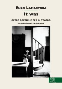 It was. Opere complete per il teatro