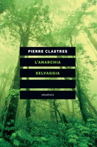 L'anarchia selvaggia