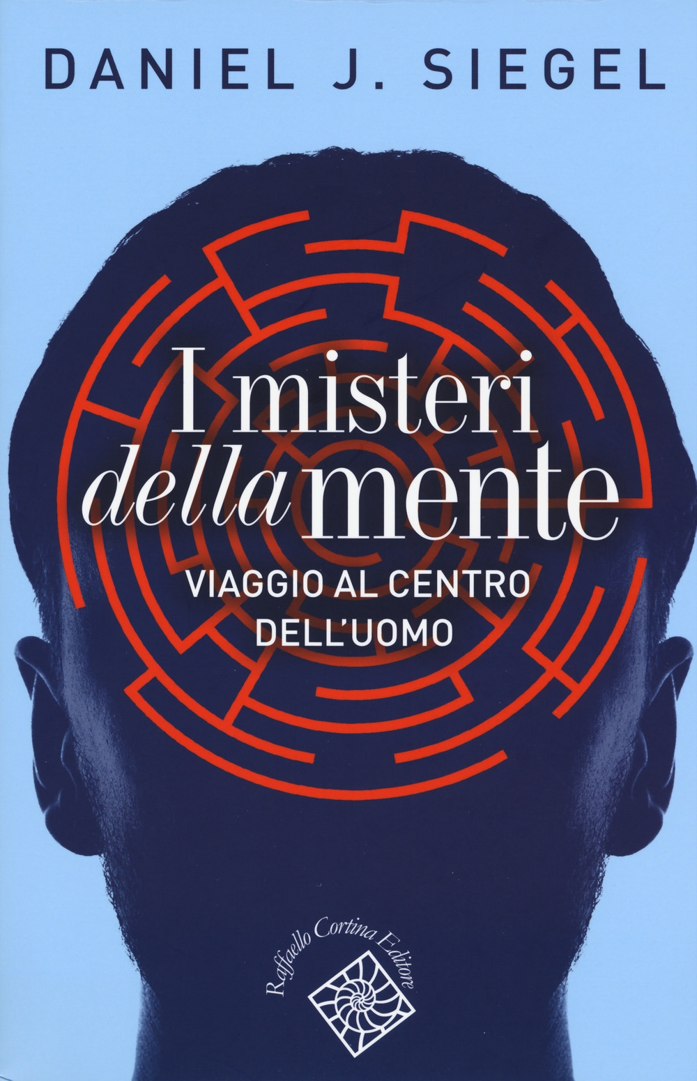 I misteri della mente. Viaggio al centro dell'uomo I misteri della mente. Viaggio al centro dell'uomo