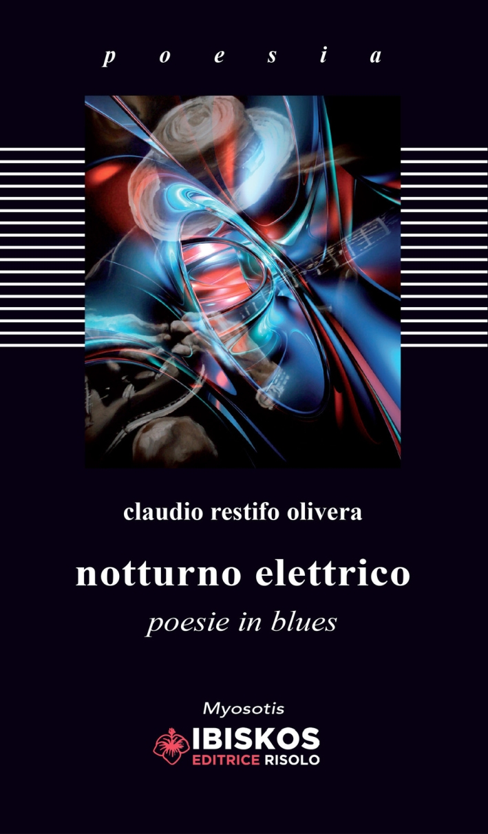 Notturno elettrico. Poesie in blues Notturno elettrico. Poesie in blues