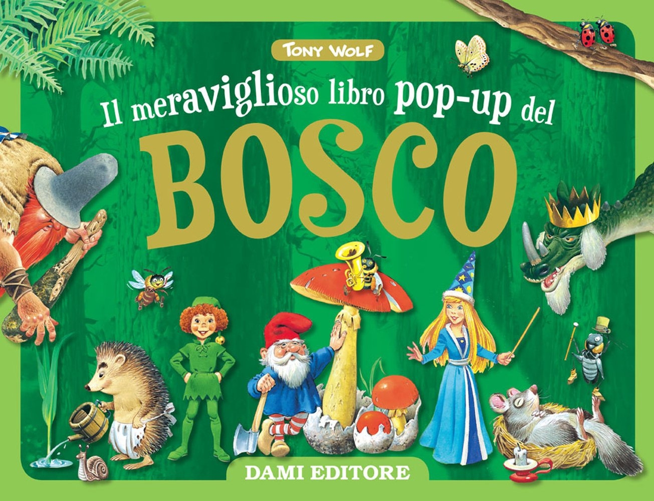 Il meraviglioso libro pop-up del bosco. Ediz. a colori Il meraviglioso libro pop-up del bosco. Ediz. a colori