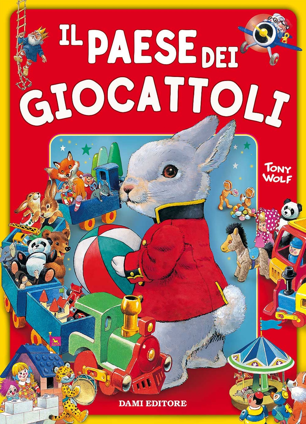 Il paese dei giocattoli. Ediz. a colori Il paese dei giocattoli. Ediz. a colori