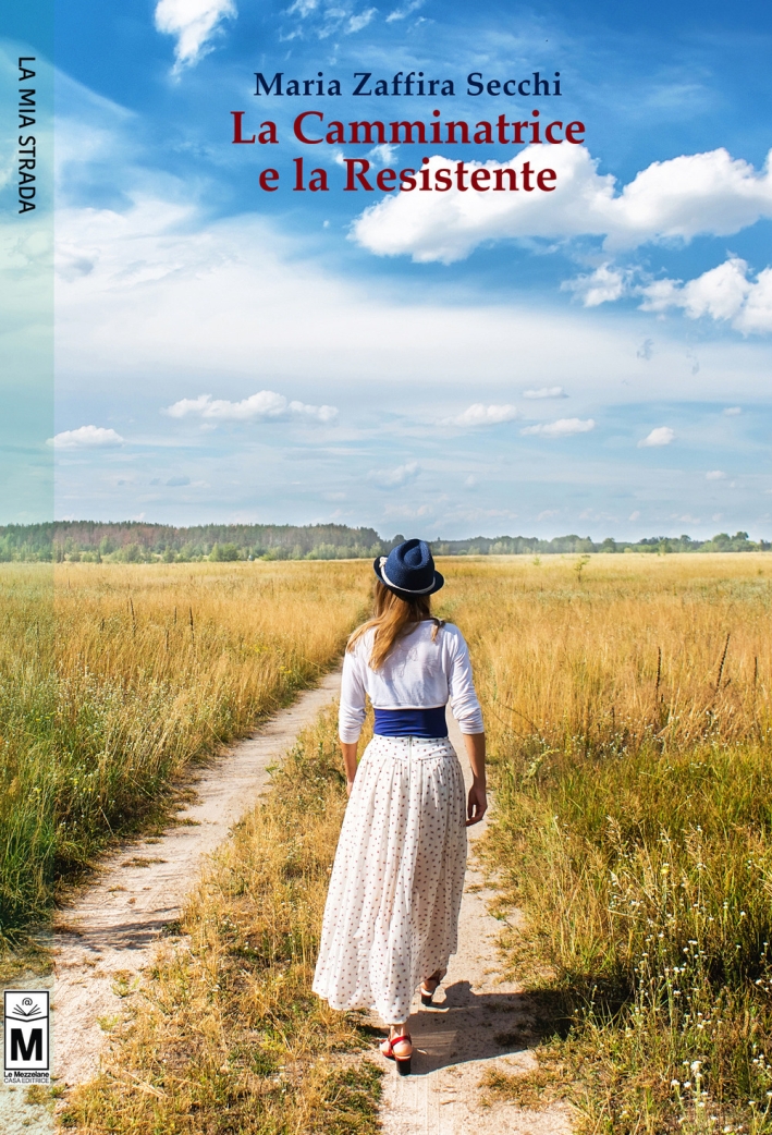 La camminatrice e la resistente. Ediz. integrale La camminatrice e la resistente. Ediz. integrale