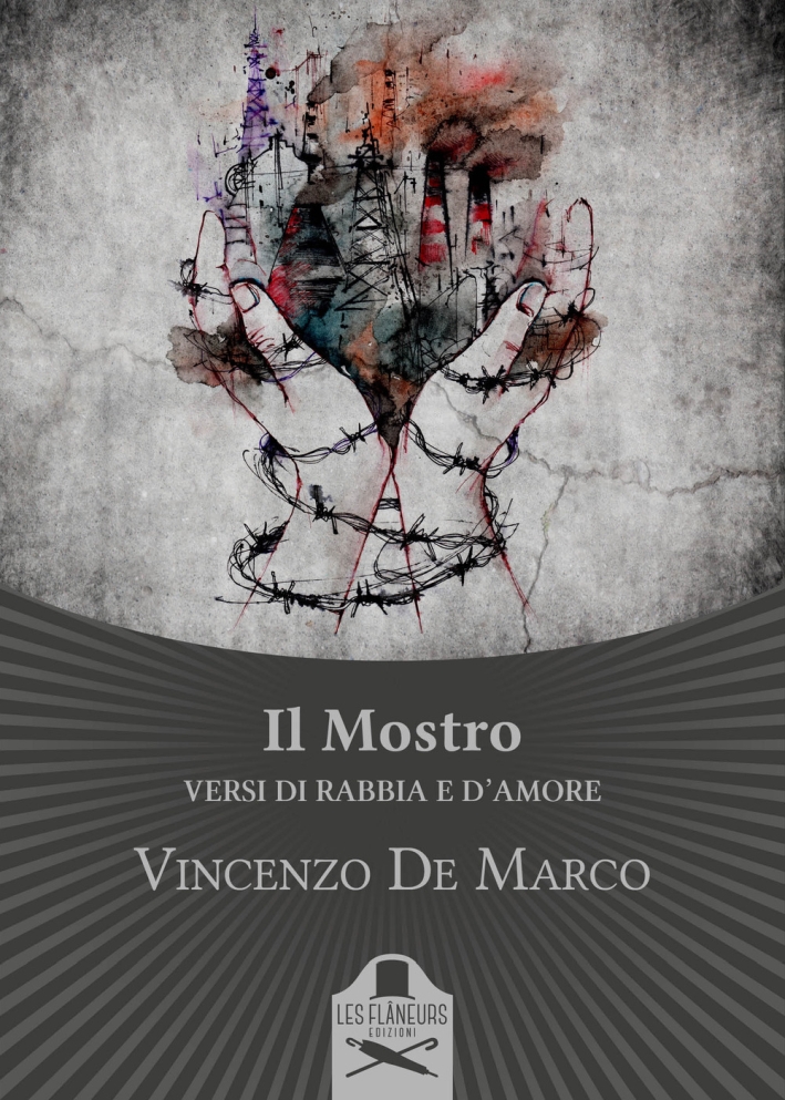 Il Mostro. Versi di rabbia e d'amore Il Mostro. Versi di rabbia e d'amore
