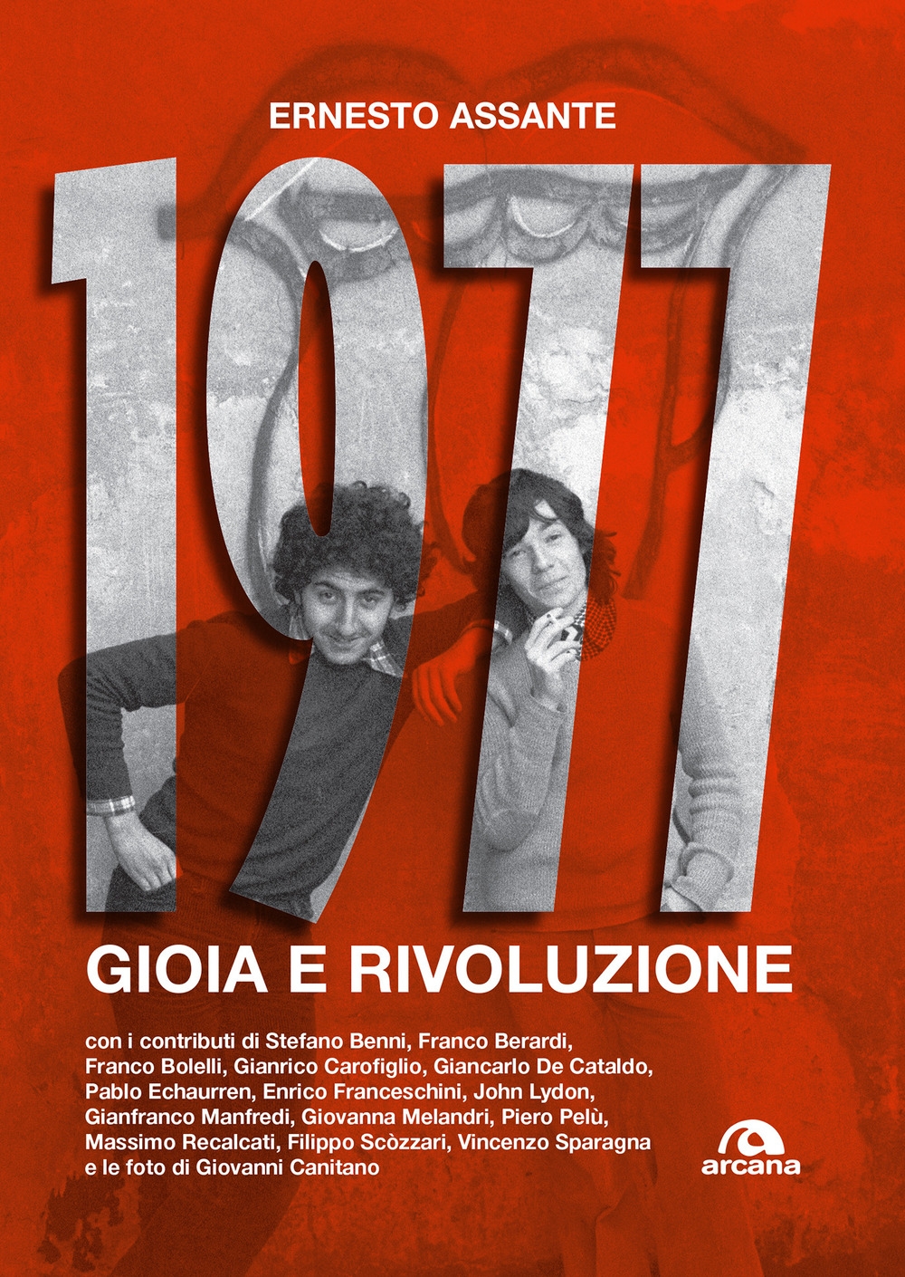 1977. Gioia e rivoluzione 1977. Gioia e rivoluzione