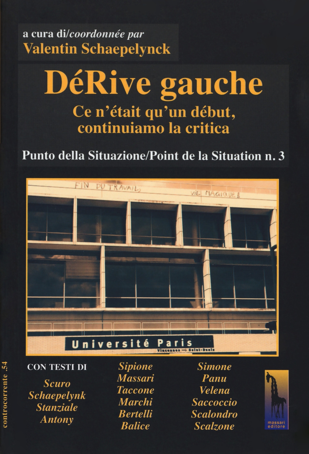 DéRive gauche. Vol. 3: Punto della situazione/Point de la situation DéRive gauche. Vol. 3: Punto della situazione/Point de la situation