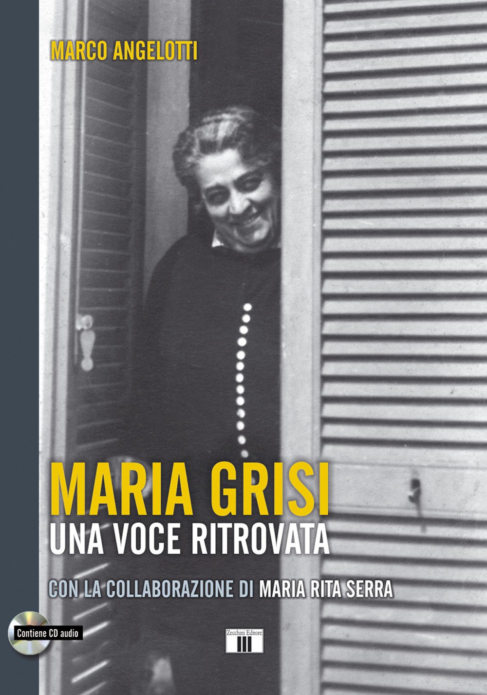 Maria Grisi. Una voce ritrovata. Con CD-Audio Maria Grisi. Una voce ritrovata. Con CD-Audio
