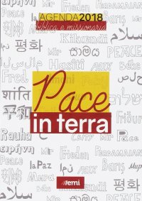 Agenda biblica e missionaria 2018. Pace in terra