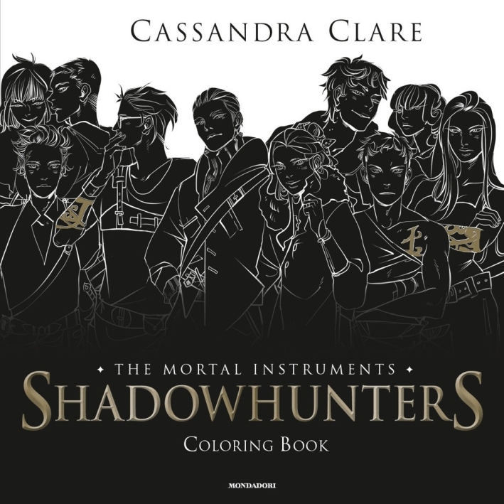 Shadowhunters. The mortal instruments. Coloring book Shadowhunters. The mortal instruments. Coloring book
