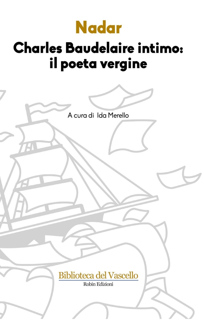 Charles Baudelaire intimo: il poeta vergine Charles Baudelaire intimo: il poeta vergine