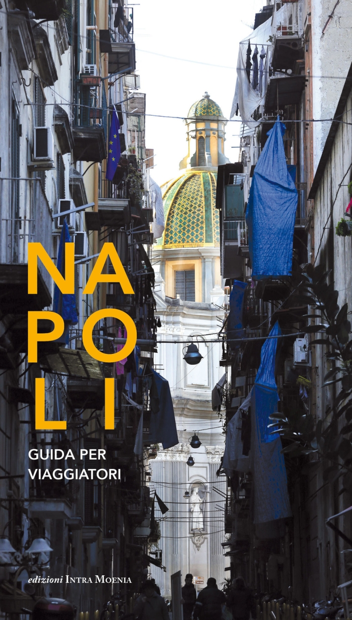 Napoli. Guida per i viaggiatori Napoli. Guida per i viaggiatori