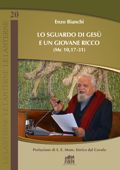 Lo sguardo di Gesù e un giovane ricco (Mc 10,17-31) Lo sguardo di Gesù e un giovane ricco (Mc 10,17-31)