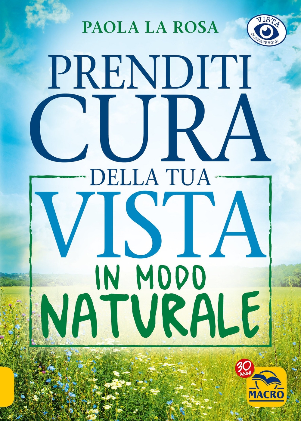 Prenditi cura della tua vista in modo naturale Prenditi cura della tua vista in modo naturale