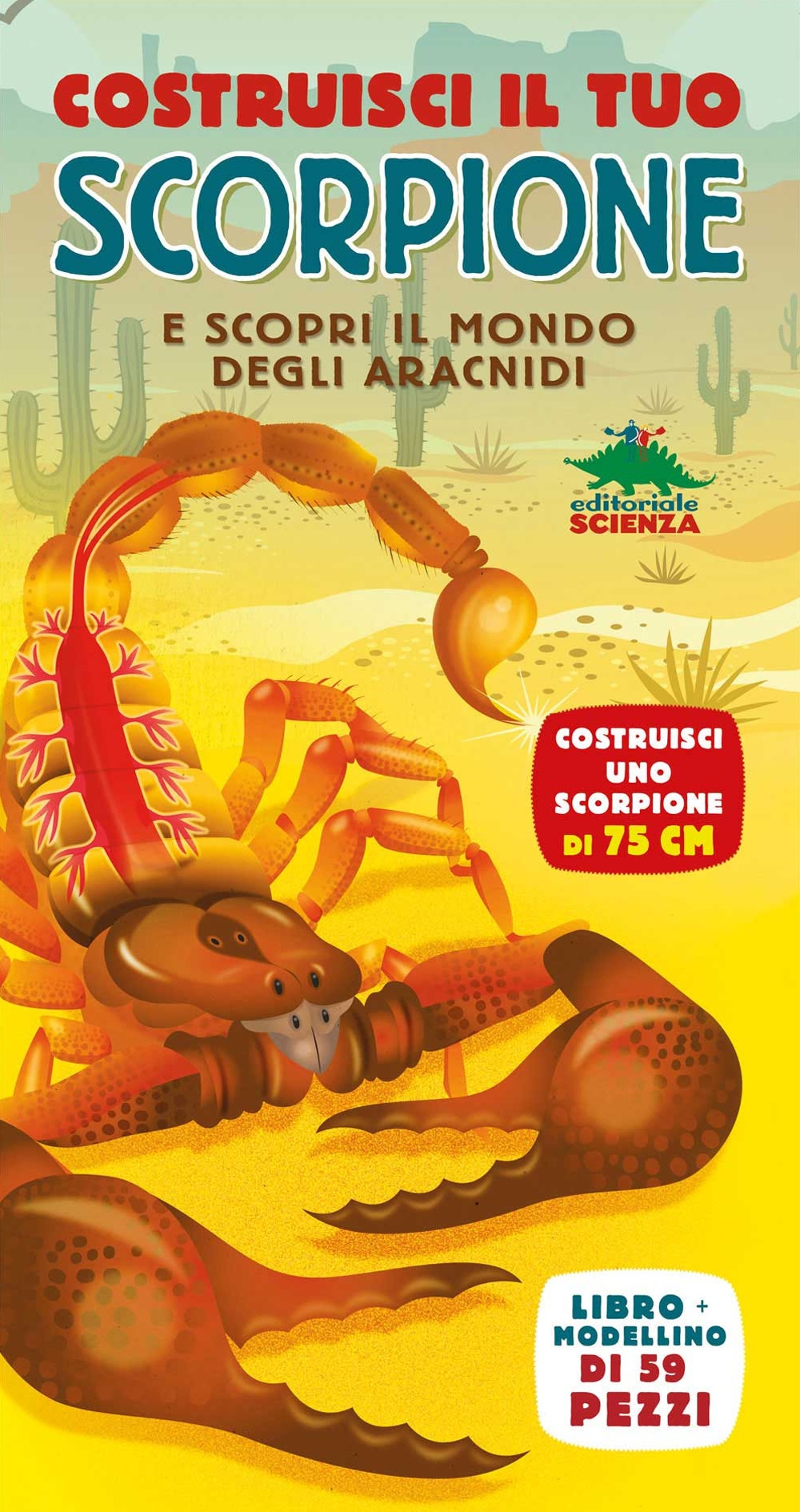 Costruisci il tuo scorpione e scopri il mondo degli aracnidi. Ediz. a colori. Con gadget Costruisci il tuo scorpione e scopri il mondo degli aracnidi. Ediz. a colori. Con gadget