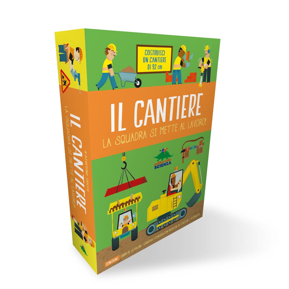 Il cantiere. La squadra si mette al lavoro! Ediz. a colori. Con gadget Il cantiere. La squadra si mette al lavoro! Ediz. a colori. Con gadget