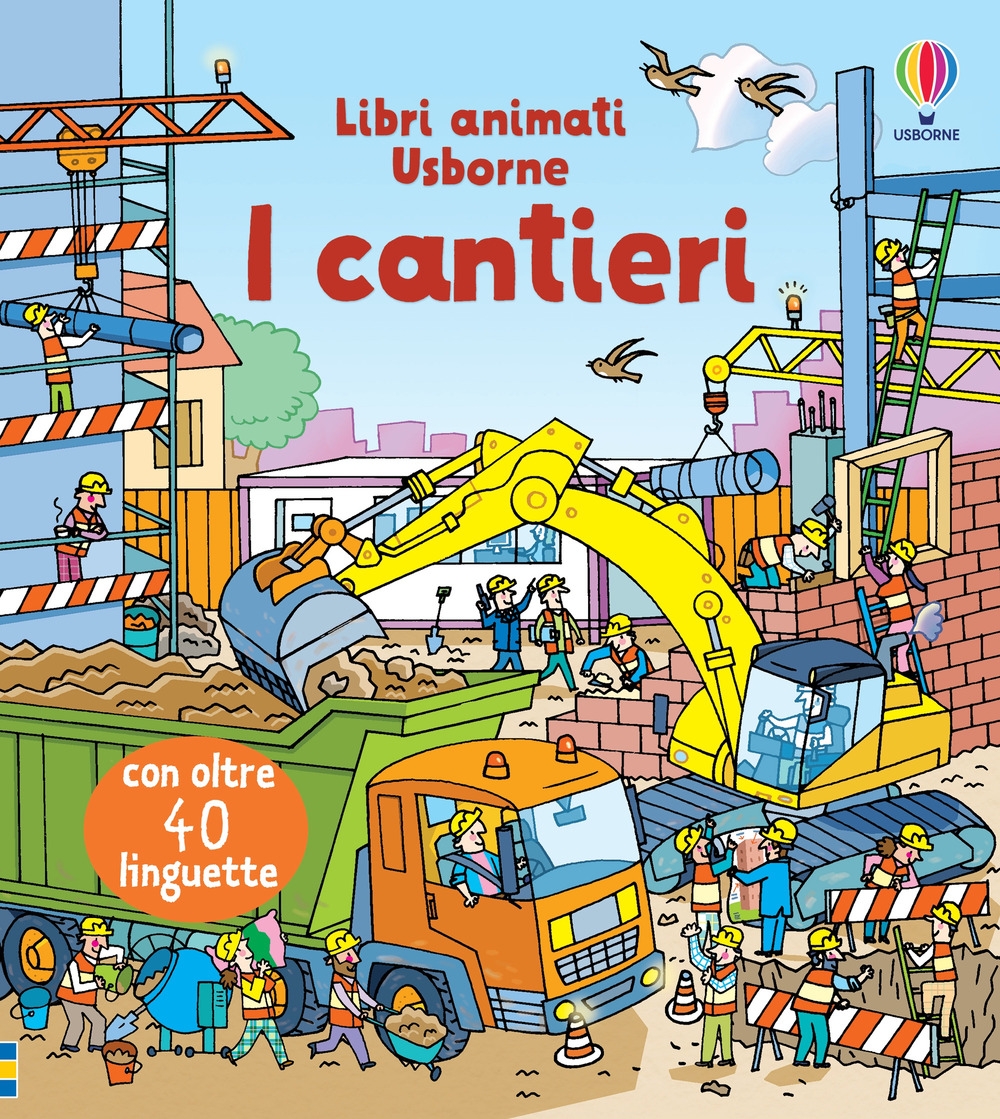 I cantieri. Ediz. a colori I cantieri. Ediz. a colori