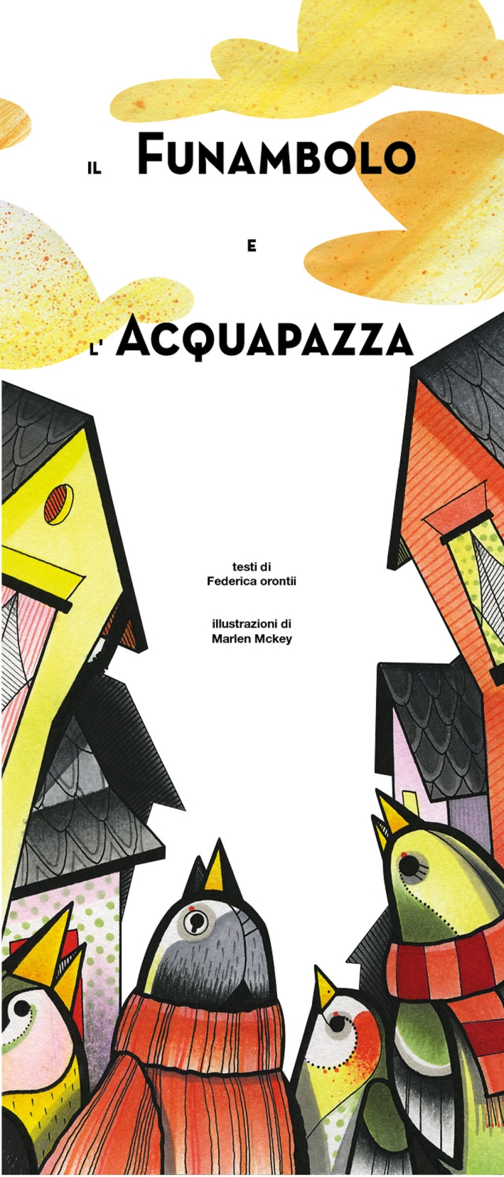 Il funambolo e l'acquapazza Il funambolo e l'acquapazza