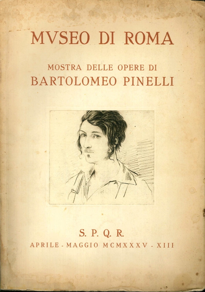 Mostra delle Opere di Bartolomeo Pinelli. Catalogo Mostra delle Opere di Bartolomeo Pinelli. Catalogo