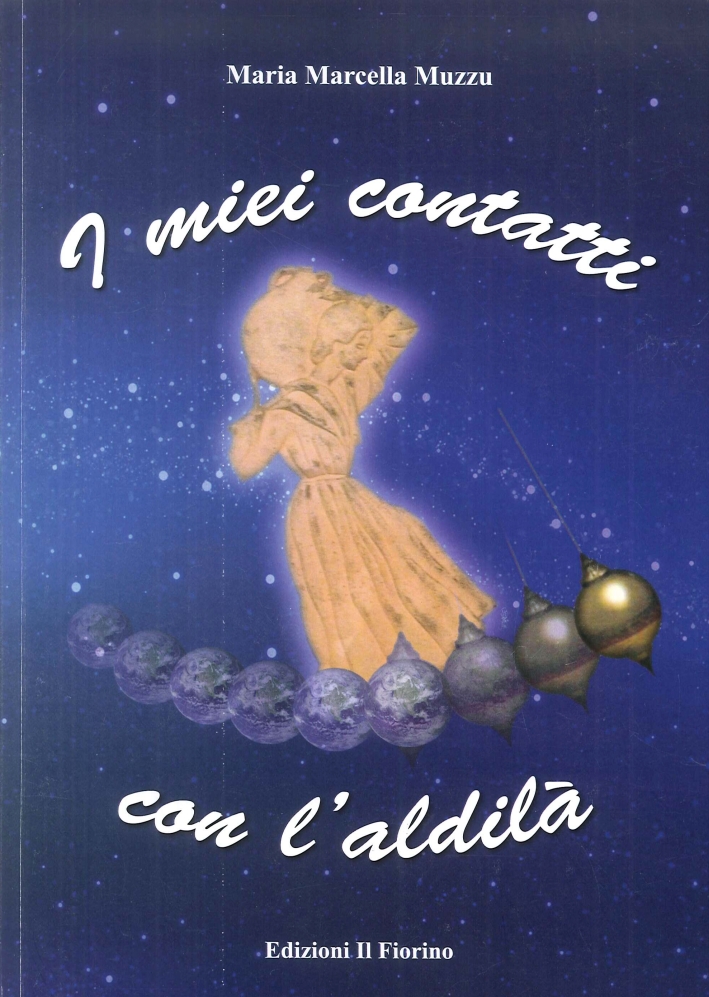 I miei contatti con l'aldilà I miei contatti con l'aldilà
