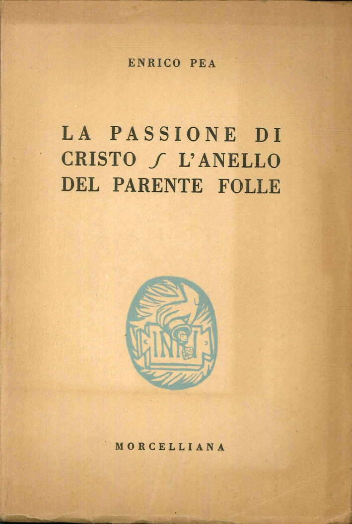 La Passione di Cristo. L'Anello del Parente Folle La Passione di Cristo. L'Anello del Parente Folle