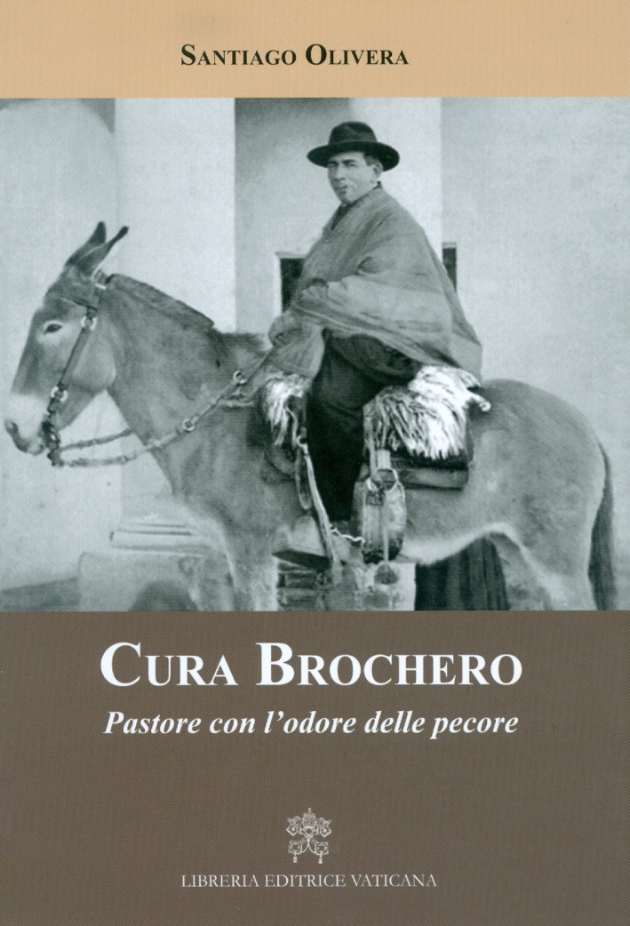 Cura Brochero. Pastore con l'odore delle pecore Cura Brochero. Pastore con l'odore delle pecore