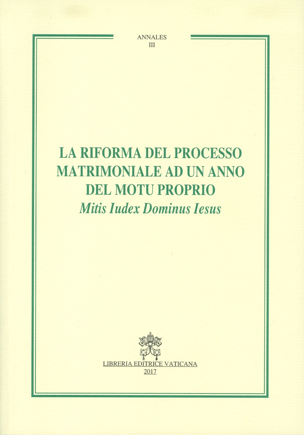 La riforma del processo matrimoniale ad un anno del motu proprio Mitis Iudex Dominus Iesus La riforma del processo matrimoniale ad un anno del motu proprio Mitis Iudex Dominus Iesus