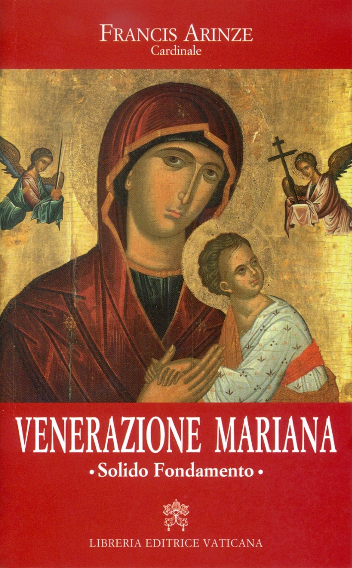 Venerazione mariana. Solido Fondamento Venerazione mariana. Solido Fondamento