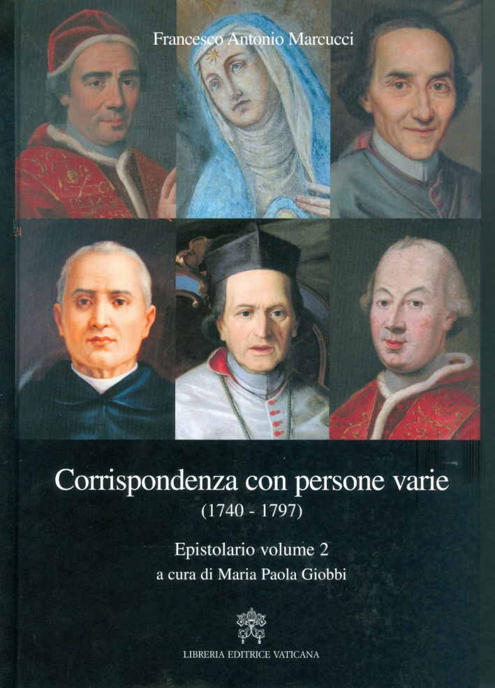 Epistolario. Corrispondenza con persone varie (1740-1797). Vol. 2 Epistolario. Corrispondenza con persone varie (1740-1797). Vol. 2