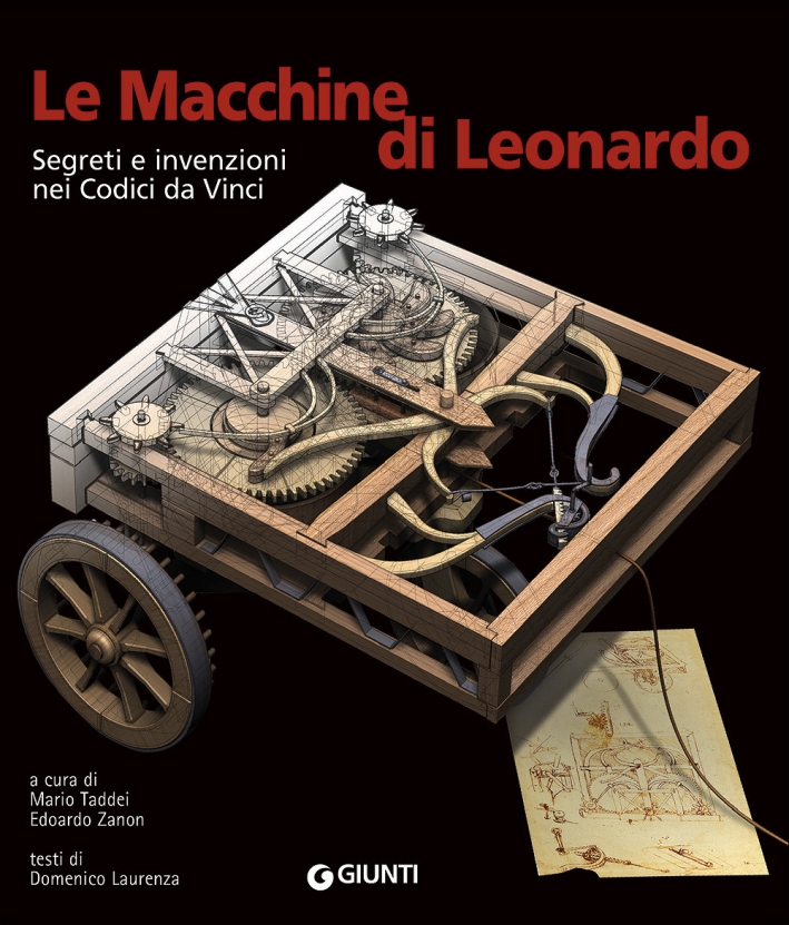 Le macchine di Leonardo. Segreti e invenzioni nei Codici da Vinci Le macchine di Leonardo. Segreti e invenzioni nei Codici da Vinci
