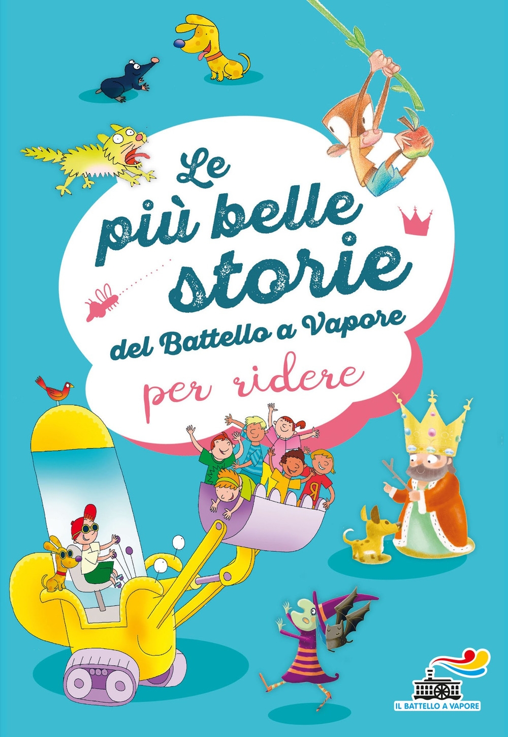 Le più belle storie del Battello a Vapore per ridere Le più belle storie del Battello a Vapore per ridere