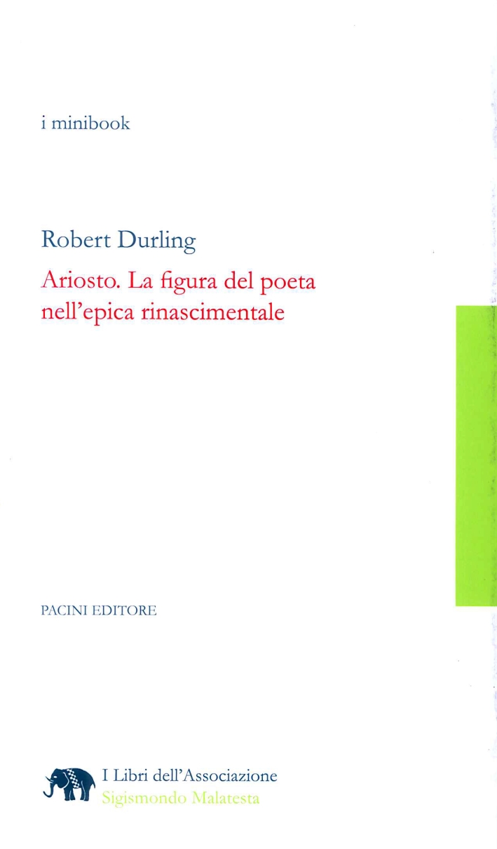 Ariosto. La figura del poeta nell'epica rinascimentale Ariosto. La figura del poeta nell'epica rinascimentale