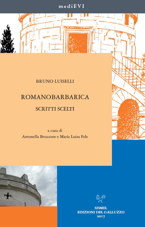 Romanobarbarica. Scritti scelti Romanobarbarica. Scritti scelti