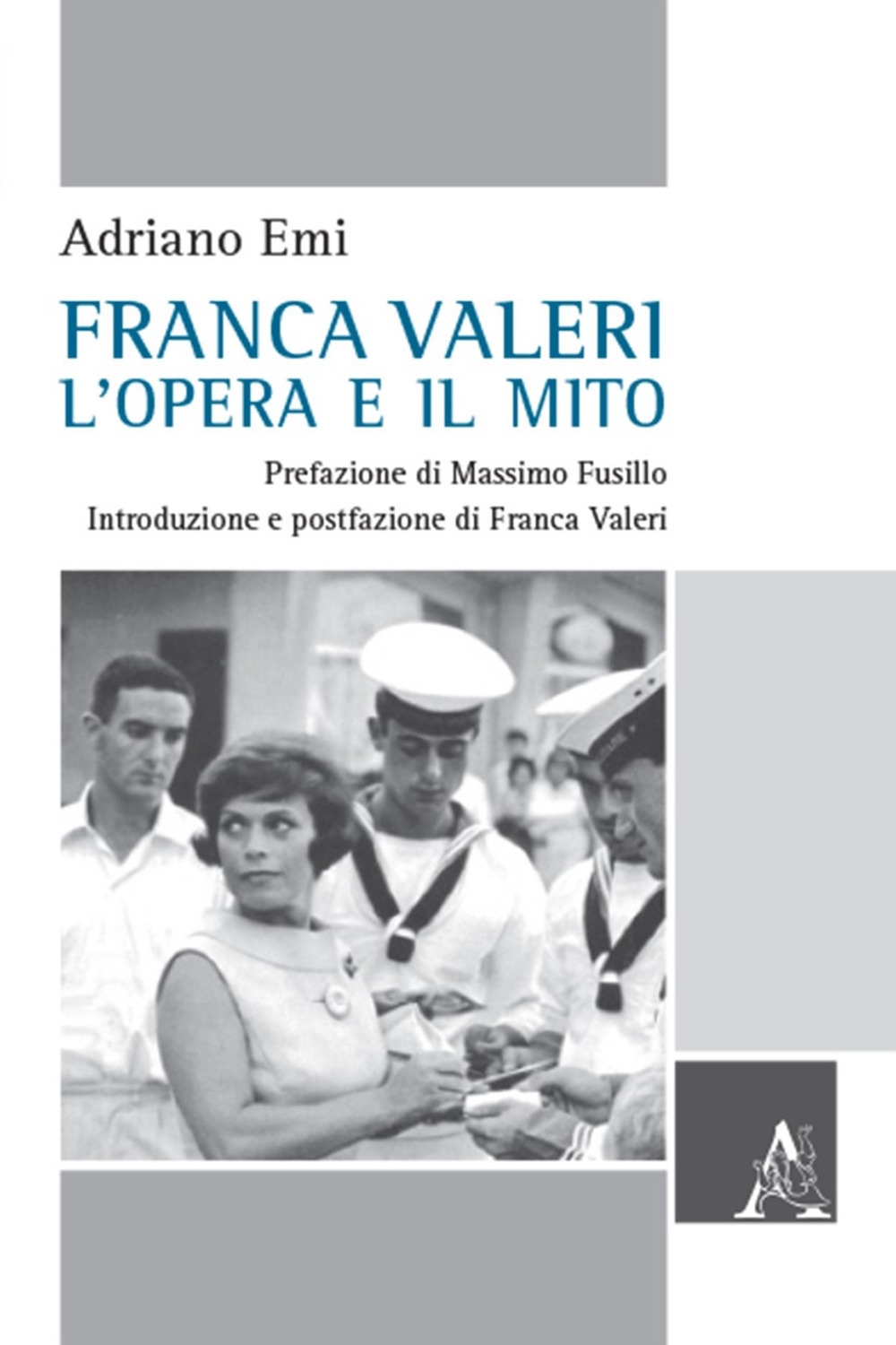 Franca Valeri, l'opera e il mito Franca Valeri, l'opera e il mito