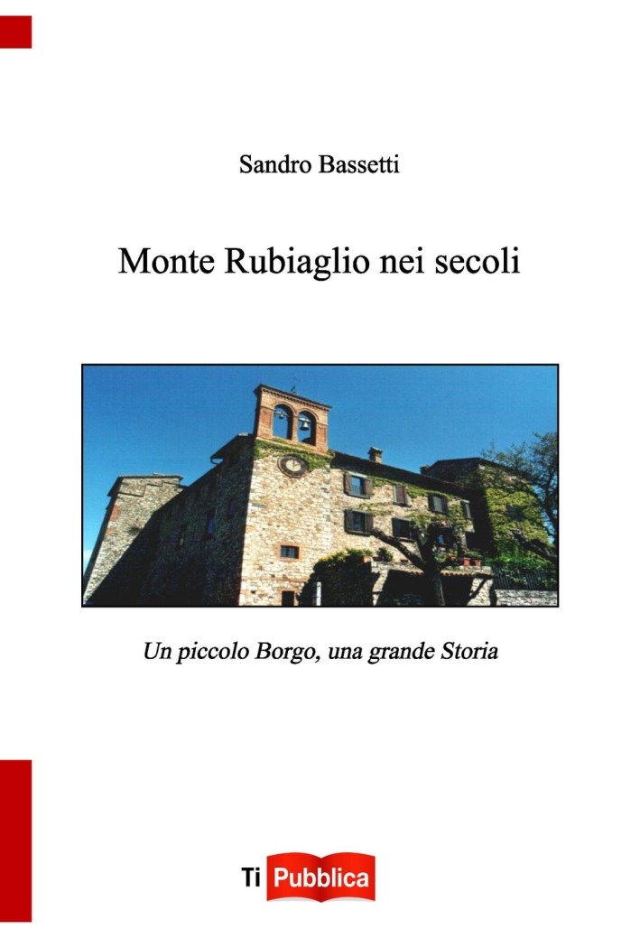 Monte Rubiaglio nei secoli Monte Rubiaglio nei secoli