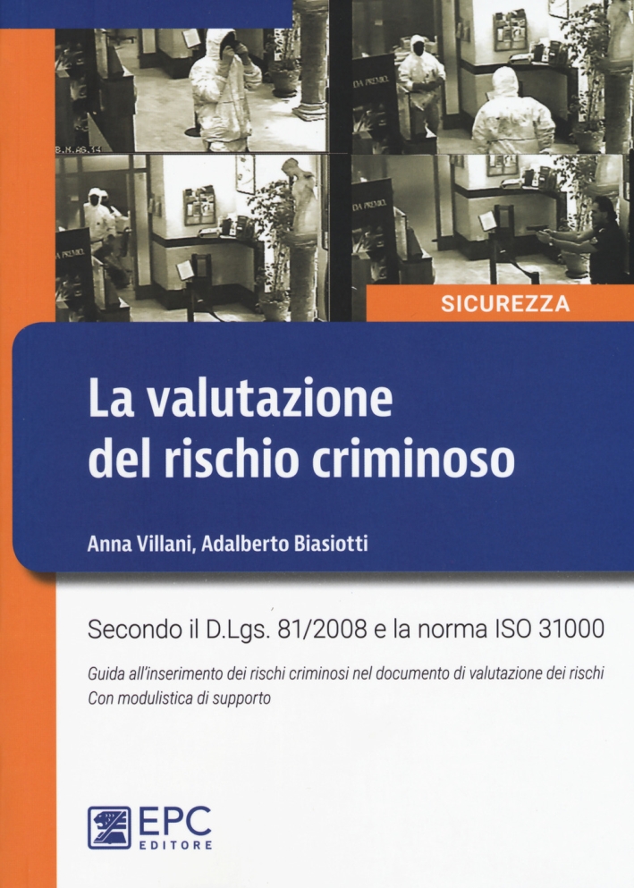 La valutazione del rischio criminoso La valutazione del rischio criminoso