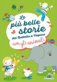 Le più belle storie del Battello a Vapore con gli animali