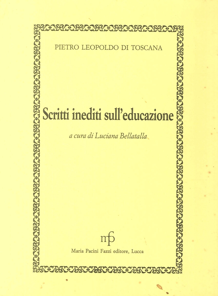 Scritti Inediti sull'Educazione Scritti Inediti sull'Educazione