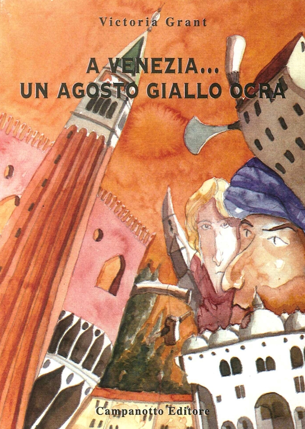 A Venezia... Un agosto giallo ocra A Venezia... Un agosto giallo ocra