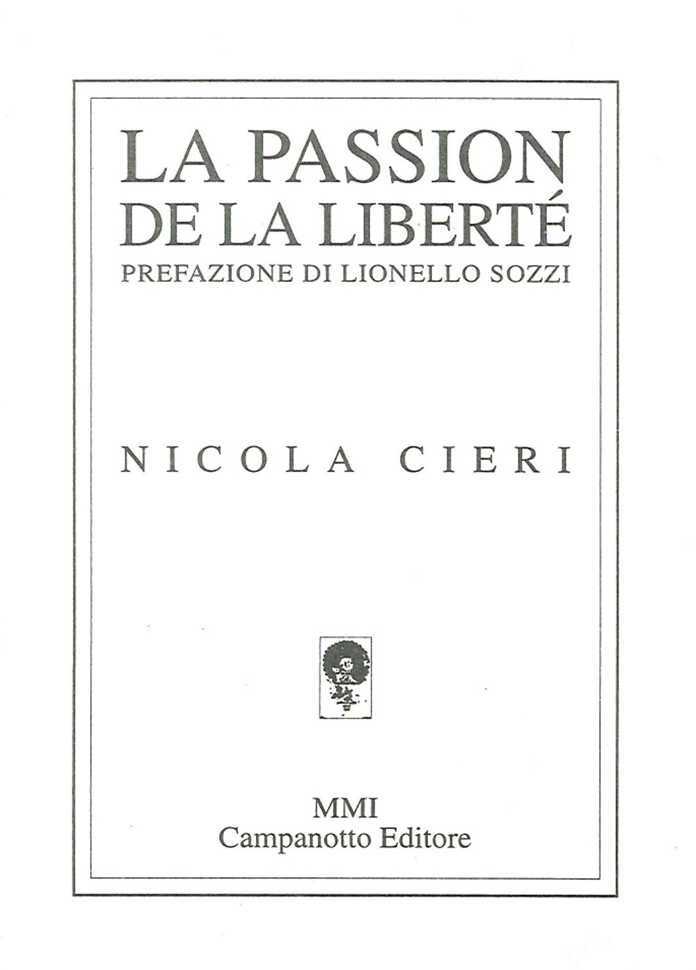 La passion de la liberté La passion de la liberté