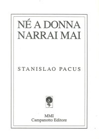 Nè a donna narrai mai