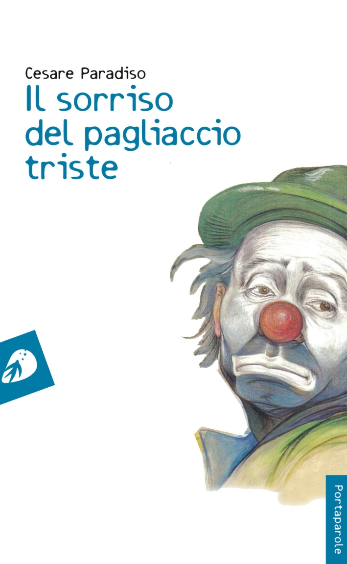 Il sorriso del pagliaccio triste Il sorriso del pagliaccio triste