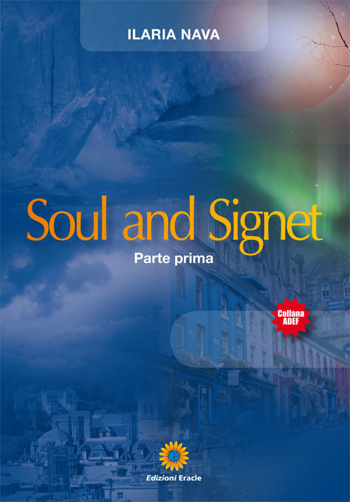 Soul and Signet. Parte prima Soul and Signet. Parte prima