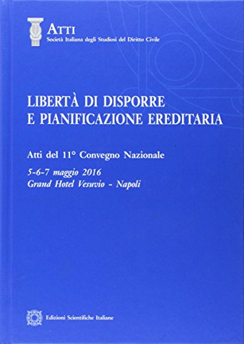 Libertà di disporre e pianificazione ereditaria Libertà di disporre e pianificazione ereditaria
