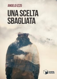 Una scelta sbagliata