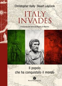 Italy Invades. Il popolo che ha conquistato il mondo