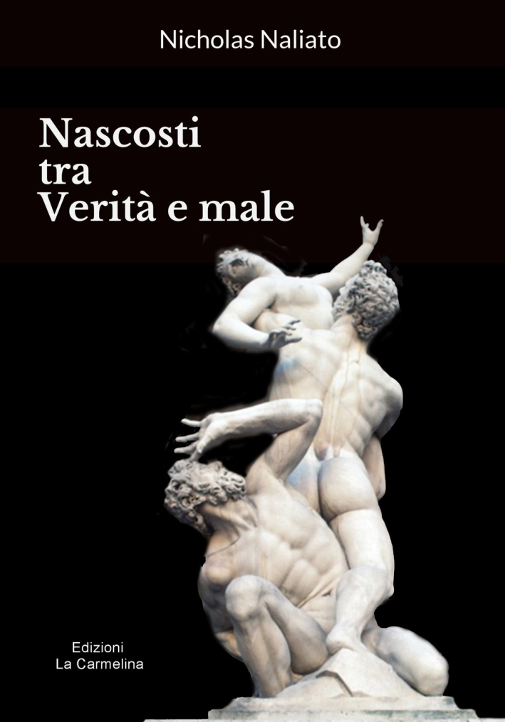 Nascosti tra verità e male Nascosti tra verità e male