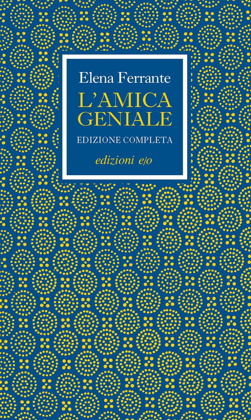 L'amica geniale. Edizione completa L'amica geniale. Edizione completa