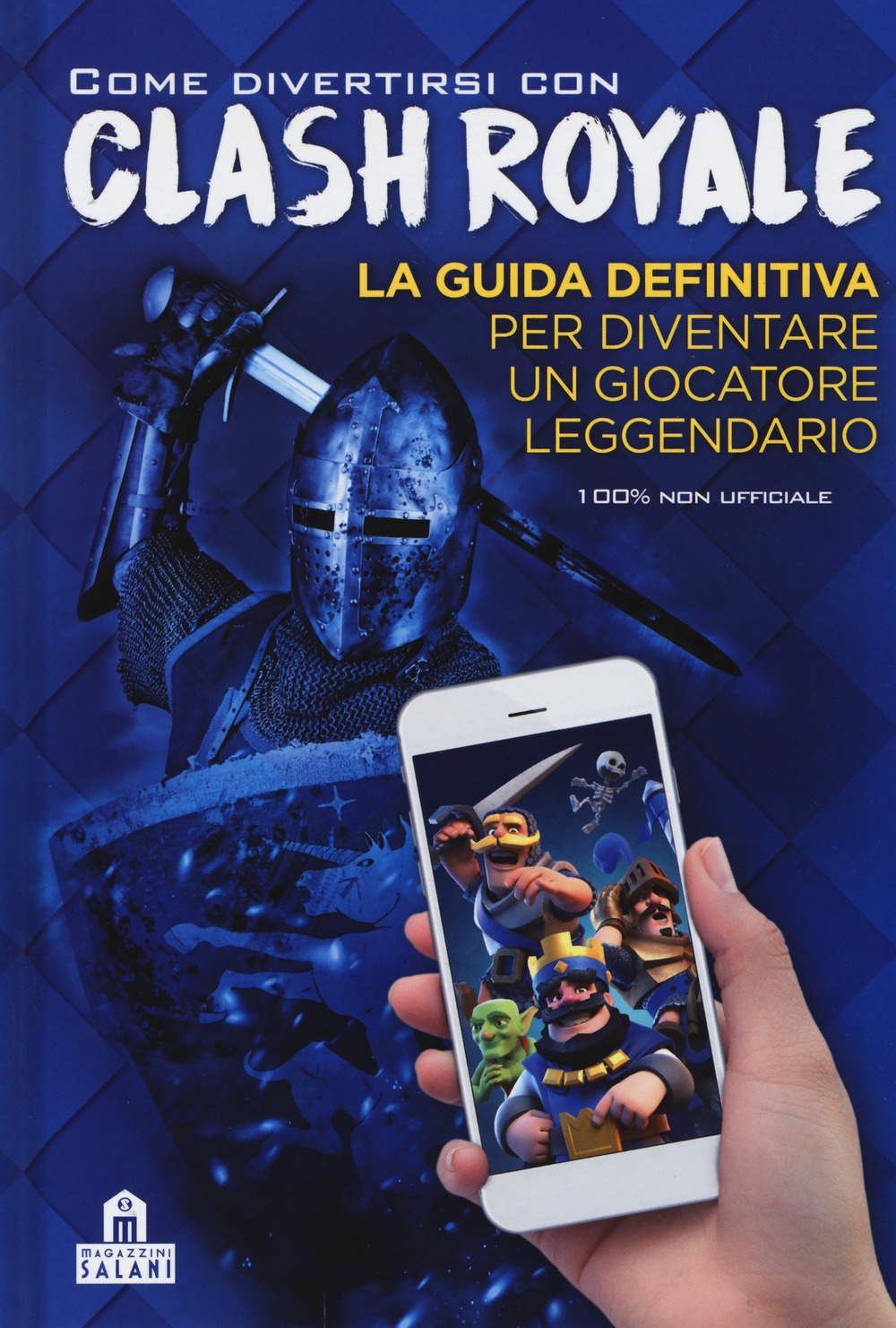 Come divertirsi con Clash Royale. Ediz. a colori Come divertirsi con Clash Royale. Ediz. a colori