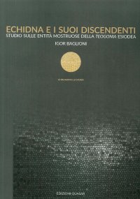 Echidna e i suoi discendenti Studio sulle entità mostruose della Teogonia esiodea