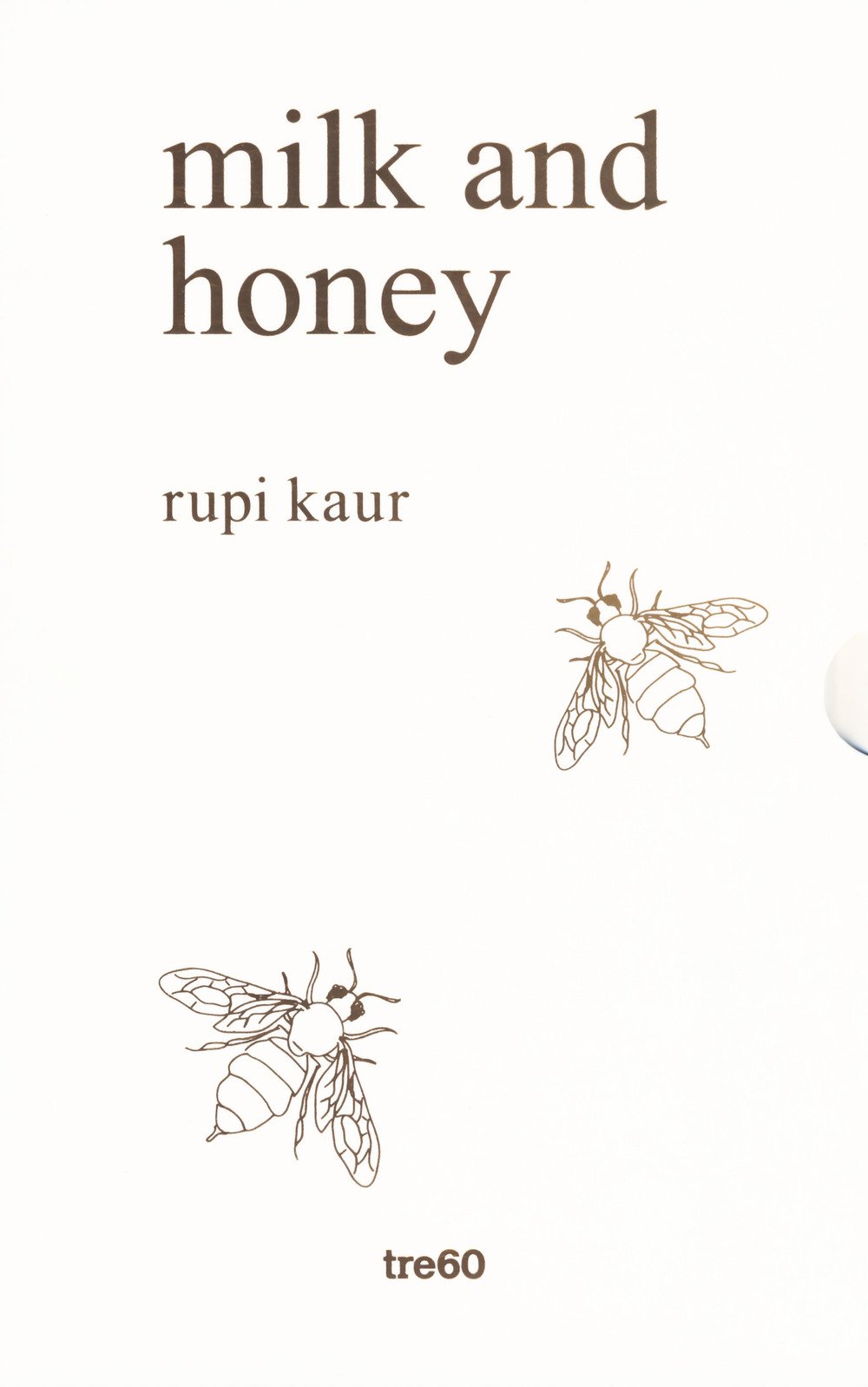 Milk and honey. Parole d'amore, di dolore, di perdita e di rinascita. Ediz. speciale Milk and honey. Parole d'amore, di dolore, di perdita e di rinascita. Ediz. speciale